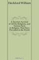 A Succinct Account of All the Religions, and Various Sects in Religion, That Have Prevailed in the World, Heckford William 