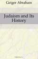 Judaism and Its History, Geiger Abraham 