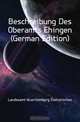 Beschreibung Des Oberamts Ehingen (German Edition), Landesamt Wuerttemberg Statistisches 