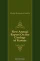 First annual report on the geology of Kansas, B.F. Mudge 