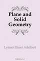 Plane and Solid Geometry, Lyman Elmer Adelbert 