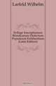 Sylloge Inscriptionum Boeoticarum Dialectum Popularem Exhibentium (Latin Edition), Wilhelm Larfeld 