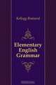 Elementary English Grammar, Kellogg Brainerd 