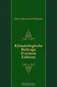 Klimatologische Beitrage (German Edition), Dove Heinrich Wilhelm 