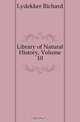 Library of Natural History, Volume 10, Lydekker Richard 