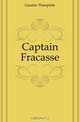 Captain Fracasse, Gautier Theophile 