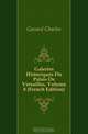 Galeries Historiques Du Palais De Versailles, Volume 8 (French Edition), Gavard Charles 