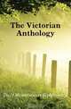 The Victorian Anthology, E. Grant Duff Mountstuart 