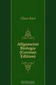 Allgemeine Biologie (German Edition), Chun Karl 
