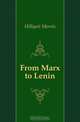 From Marx to Lenin, Hillquit Morris 