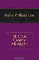 St. Clair County Michigan, Jenks William Lee 