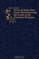 Series of Important Facts Demonstrating the Truth of the Christian Religion, Jones Joseph 