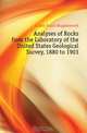 Analyses of Rocks from the Laboratory of the United States Geological Survey, 1880 to 1903, Clarke Frank Wigglesworth 