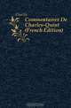 Commentaires De Charles-Quint (French Edition), Charles 