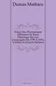 Precis Des Evenements Militaires Ou Essai Historique Sur Les Campagnes De 1799 A 1814, Volume 16 (French Edition), Mathieu Dumas 
