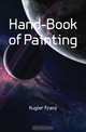 Hand-Book of Painting, Kugler Franz 