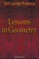 Lessons in Geometry, Hill George Anthony 