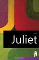 Juliet, Juliet 