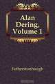 Alan Dering, Volume 1, Fetherstonhaugh 