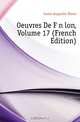 Oeuvres De Fenelon, Volume 17 (French Edition), Caron Augustin Pierre 