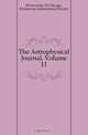 The Astrophysical Journal, Volume 11, University Of Chicago 