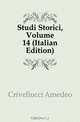Studi Storici, Volume 14 (Italian Edition), Crivellucci Amedeo 