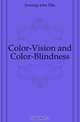 Color-Vision and Color-Blindness, Jennings John Ellis 