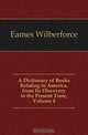 A Dictionary of Books Relating to America, from Its Discovery to the Present Time, Volume 4, Eames Wilberforce 