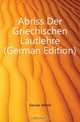 Abriss Der Griechischen Lautlehre (German Edition), Gercke Alfred 