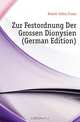 Zur Festordnung Der Grossen Dionysien (German Edition), Dutoit Julius Franz 