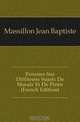 Pensees Sur Differens Sujets De Morale Et De Piete (French Edition), Massillon Jean Baptiste 