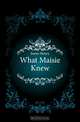 What Maisie Knew, Henry James 