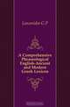 A Comprehensive Phraseological English-Ancient and Modern Greek Lexicon, G.P. Lascarides 