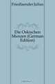 Die Oskischen Munzen (German Edition), Friedlaender Julius 