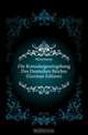 Die Konsulargesetzgebung Des Deutschen Reiches (German Edition), Germany 