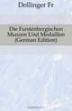Die Furstenbergischen Munzen Und Medaillen (German Edition), Dollinger 