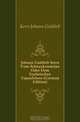 Johann Gottlieb Kern Vom Schneckensteine Oder Dem Sachsischen Topasfelsen (German Edition), Kern Johann Gottlieb 