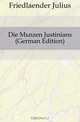 Die Munzen Justinians (German Edition), Friedlaender Julius 