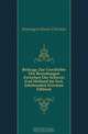 Beitrage Zur Geschichte Der Beziehungen Zwischen Der Schweiz Und Holland Im Xvii. Jahrhundert (German Edition), Hoiningen-Huene Christine 