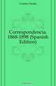 Correspondencia. 1868-1898 (Spanish Edition), Emilio Castelar 