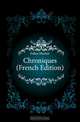 Chroniques (French Edition), Fabre Hector 