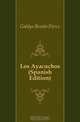 Los Ayacuchos (Spanish Edition), Galdos Benito Perez 