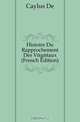 Histoire Du Rapprochement Des Vegetaux (French Edition), Anne Claude de Caylus 