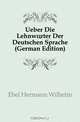 Ueber Die Lehnworter Der Deutschen Sprache (German Edition), Ebel Hermann Wilhelm 