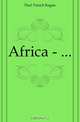 Africa - ..., Paul Trench Kegan 