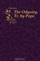 The Odyssey, Tr. by Pope, Homer 