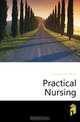 Practical Nursing, Maxwell Anna Caroline 