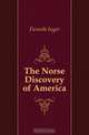 The Norse Discovery of America, Furseth Inger 
