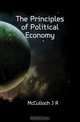 The Principles of Political Economy, J. R. McCulloch 