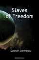 Slaves of Freedom, Dawson Coningsby 
